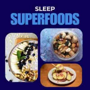 sleep superfood